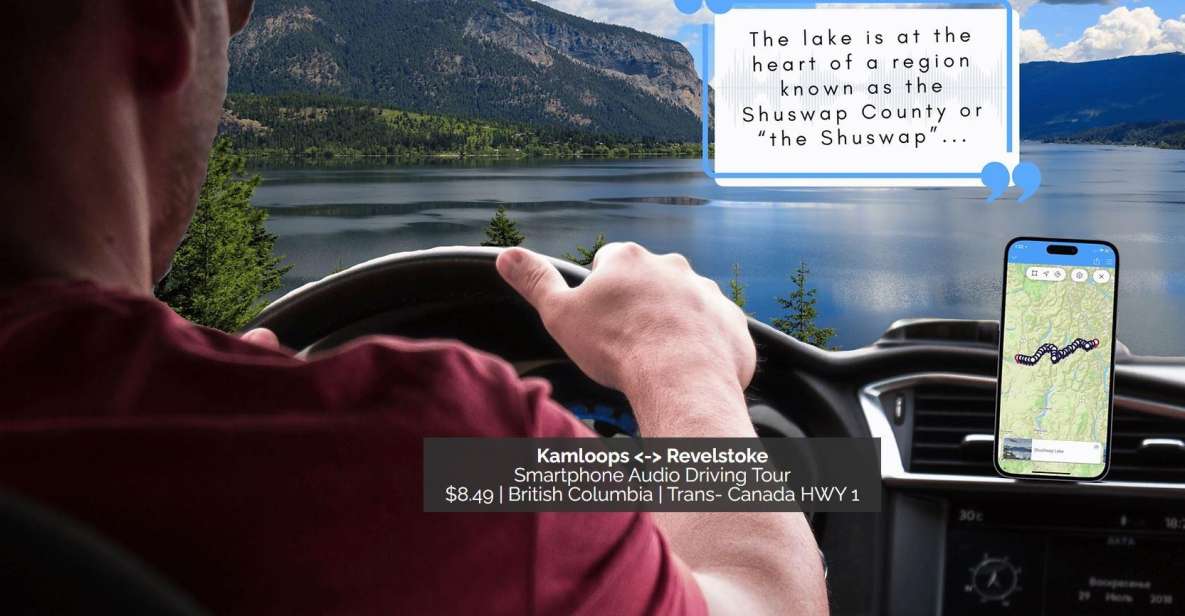 Between Kamloops & Revelstoke: Smartphone Audio Driving Tour - Tour Details