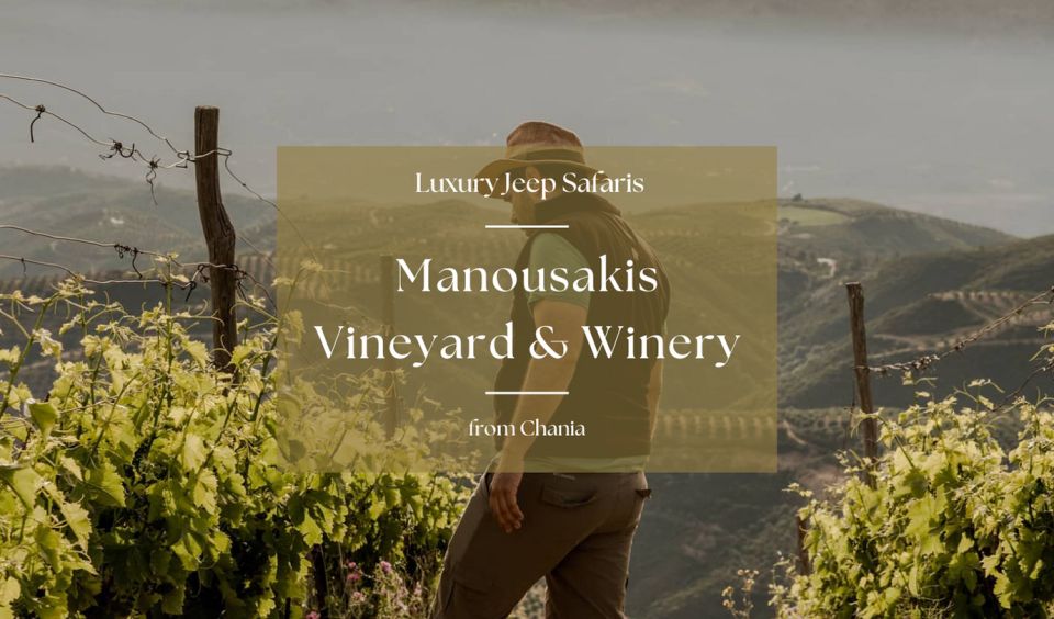 Chania Luxury Jeep Safaris: Manousakis Vineyard & Winery - Directions