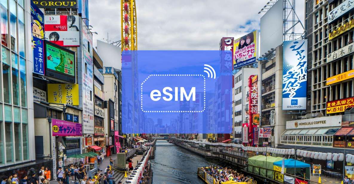 Osaka: Japan/ Asia Esim Roaming Mobile Data Plan - E-Sim Features and Benefits
