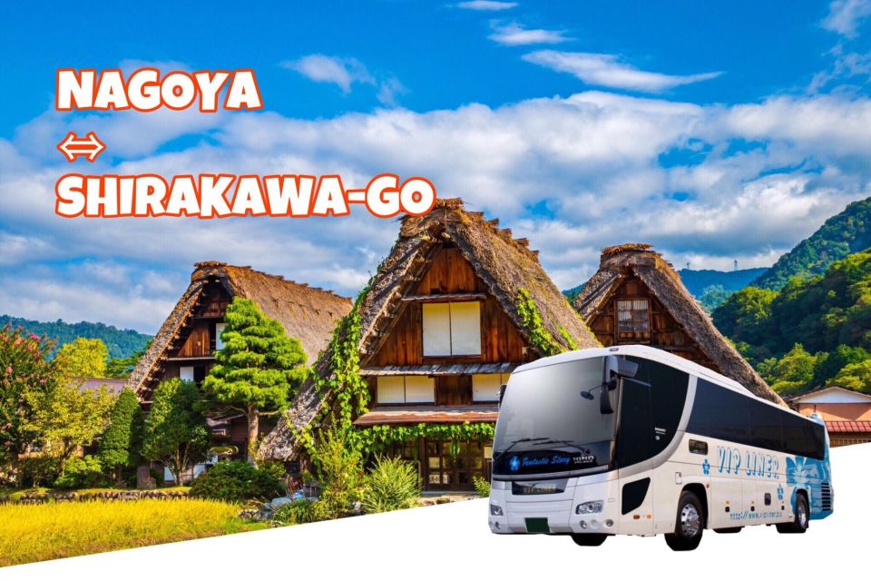 Shirakawa-Go From Nagoya One Day Bus Ticket Oneway/Roundway - Activity Details