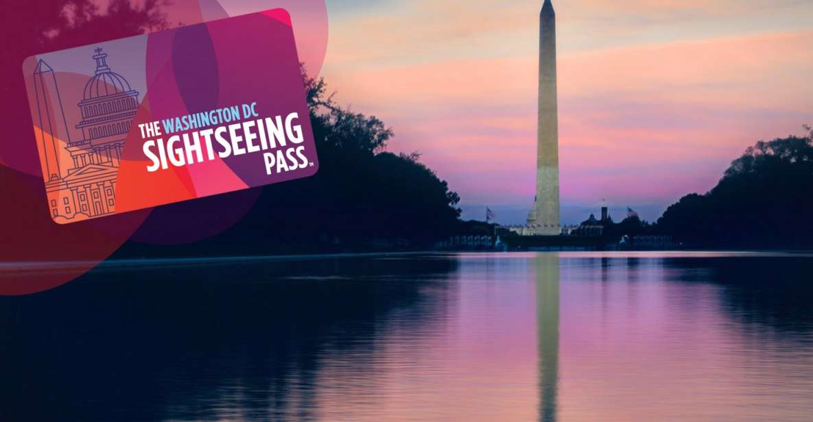 Washington DC Sightseeing Flex Pass: 15+ Experiences in DC - Flexibility and Convenience