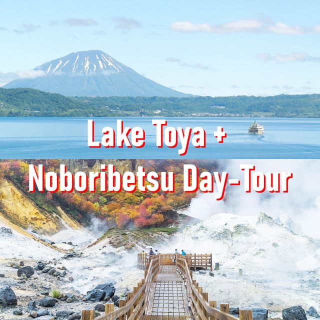 From Sapporo: Lake Toya, Noboribetsu, Private 1 Day Tour - Tour Experiences