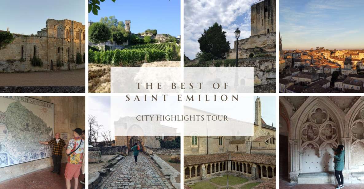 The Best Of Saint Emilion (Private Highlights Tour) - Tour Highlights