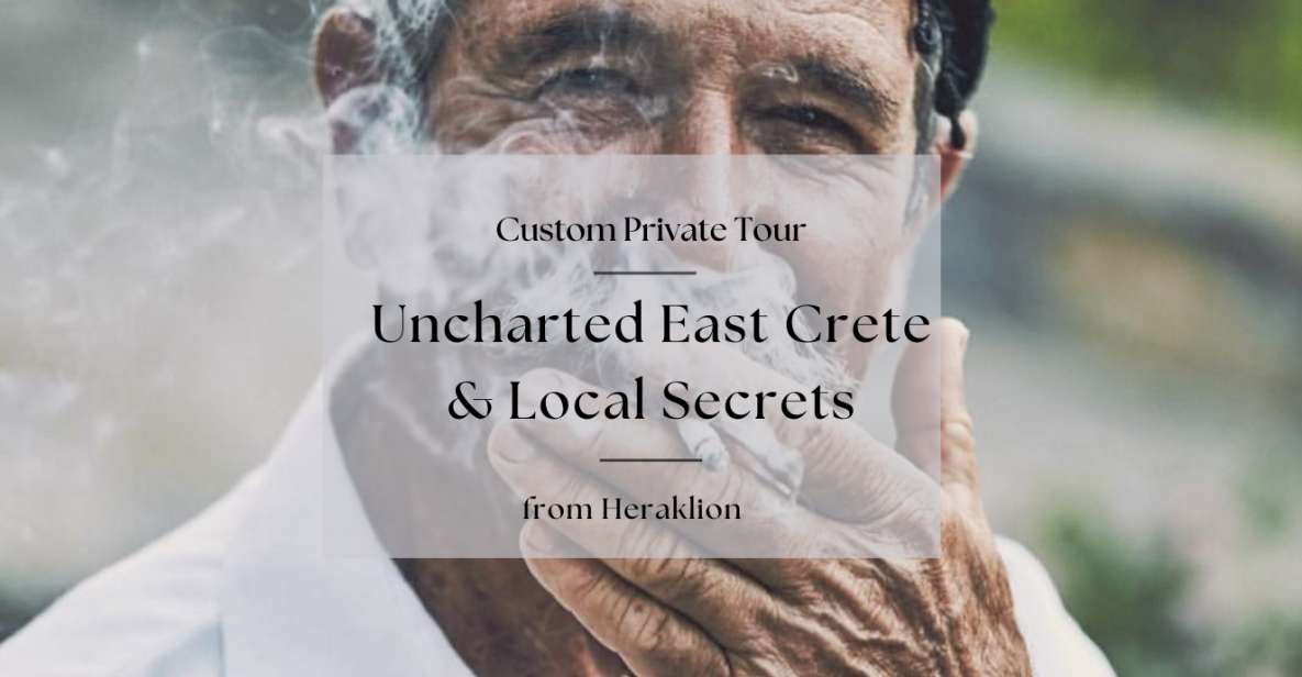 Uncharted East Crete & Local Secrets From Herakion - Immersive Cultural Discovery