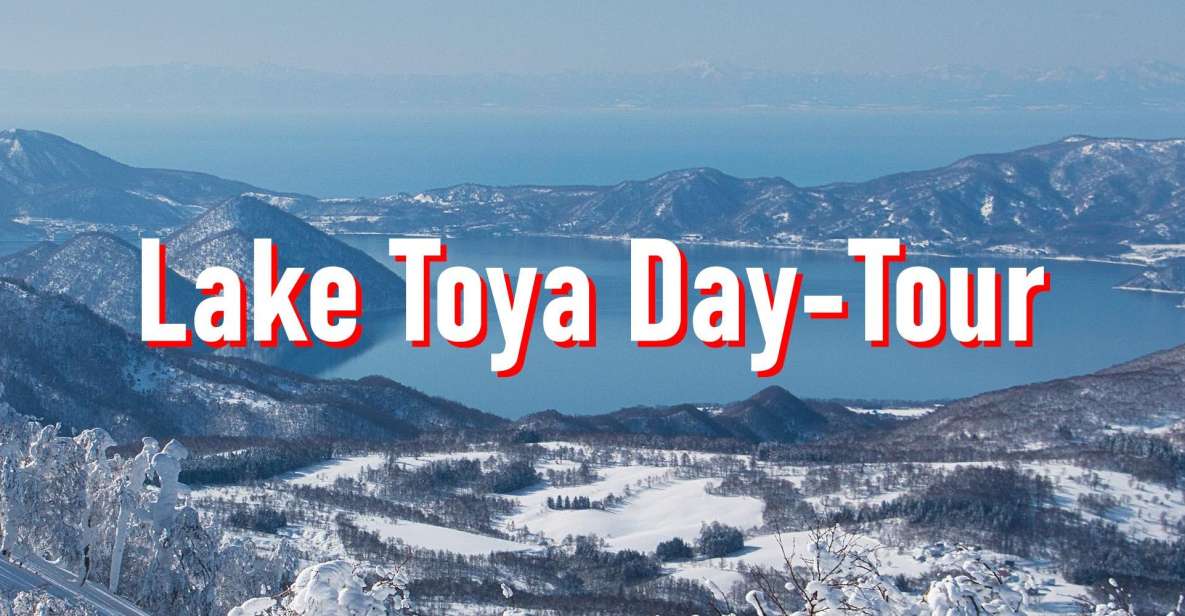 From Sapporo: 10-hour Customized Private Tour to Lake Toya - Key Points