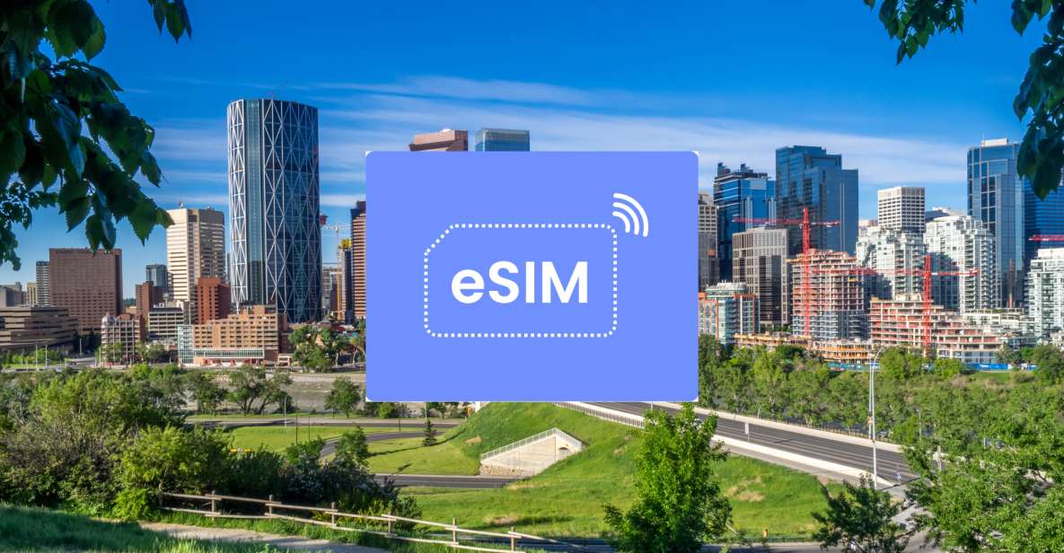 Calgary: Canada Esim Roaming Mobile Data Plan - Setup and Installation Instructions
