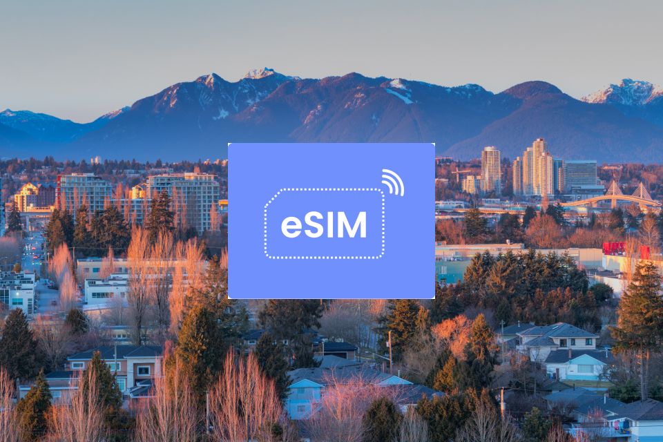 Vancouver: Canada Esim Roaming Mobile Data Plan - Compatibility and Instructions Guide