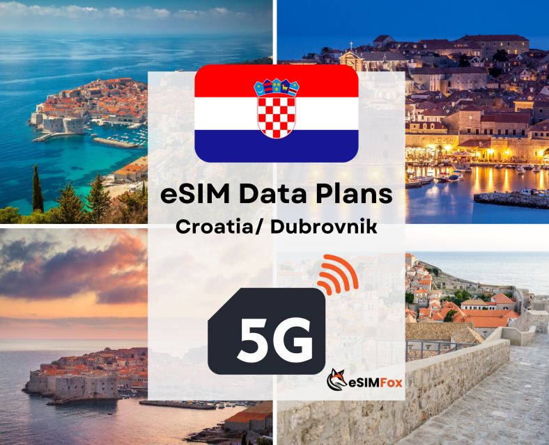 Dubrovnik: Esim Internet Data Plan for Croatia 4g/5g - Plan Your Trip With Confidence