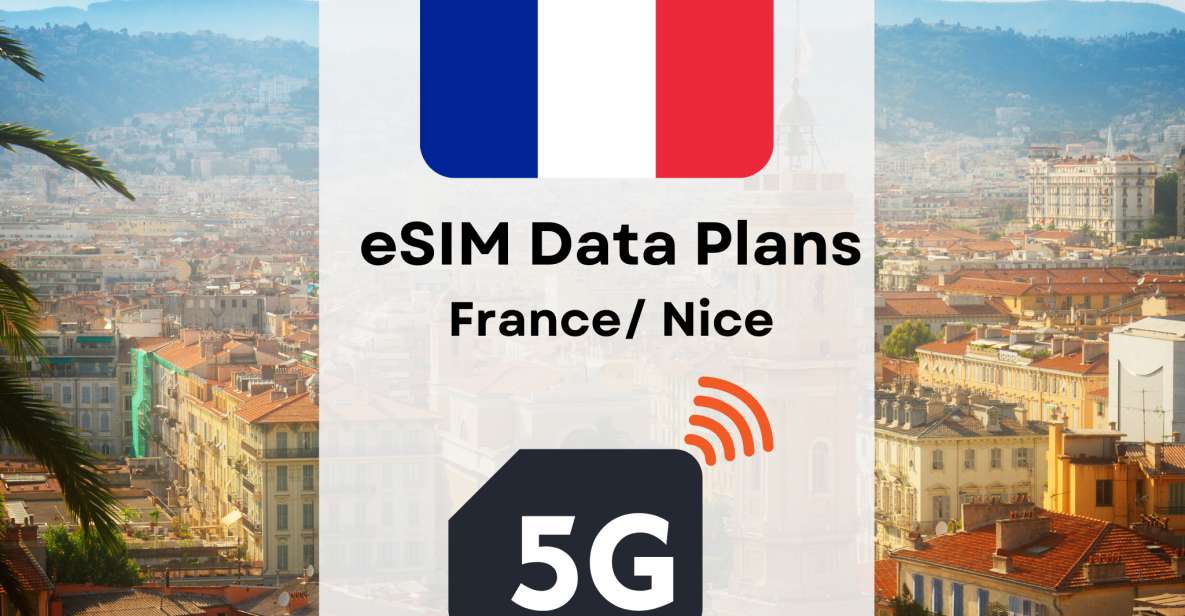 Nice : Esim Internet Data Plan France High-Speed 4g/5g - Important Reminders and Notes