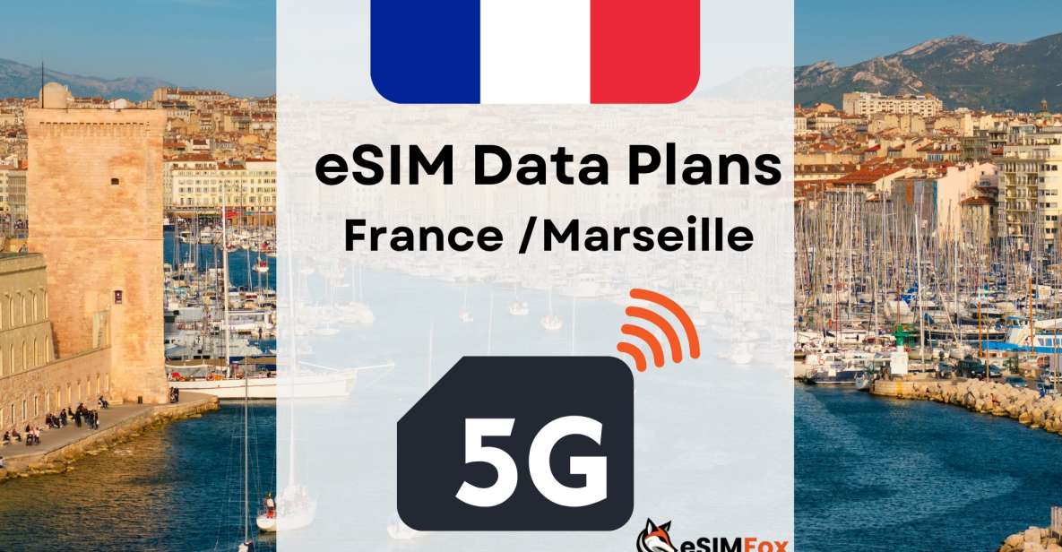 Marseille : Esim Internet Data Plan France High-Speed 5G - High-Speed Internet in Marseille