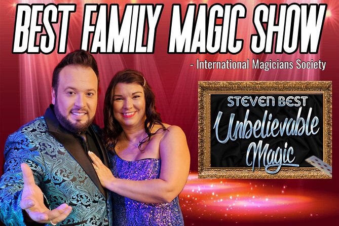 Unbelievable Magic Show – Starring Steven Best