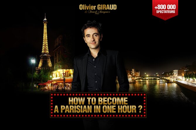 How to Become a Parisian in 1 Hour? The Hit Comedy Show 100% in English in Paris - Show Information