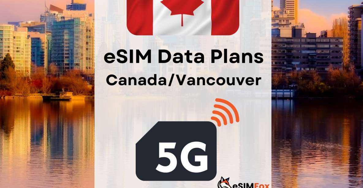 Vancouver : Esim Internet Data Plan for Canada 4g/5g - Esim Activation Process