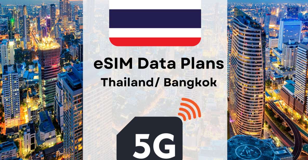 Bangkok: Esim Internet Data Plan for Thailand 4g/5g - Secure and Encrypted Connection