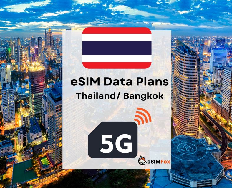 Bangkok: Esim Internet Data Plan for Thailand 4g/5g - Important Reminders and Notes