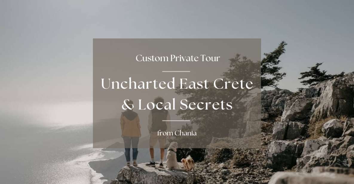 Uncharted East Crete & Local Secrets From Rethymno - Additional Information