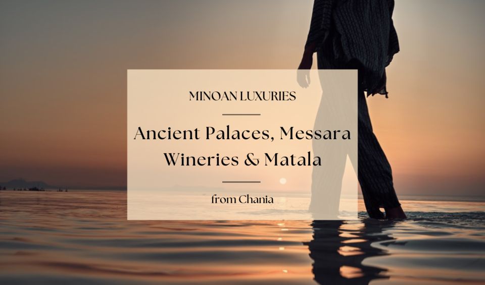 Minoan Luxuries: Ancient Palaces, Messara Wineries & Matala - Messara Wineries & Matala